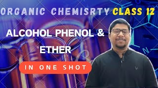 ALCOHOLS PHENOL AND ETHER   ONE SHOT REVISION IN 54 MINUTES  BY VINAY SIR BENZENE INSTITUTE [upl. by Ycnaf]