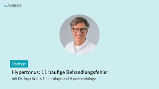 Hypertonus 11 häufige Behandlungsfehler vermeiden  AMBOSSPodcast  142 [upl. by Lowson776]