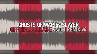 Slayer Ghosts of War Official vs quotDH Remixquot v4 [upl. by Vala]