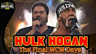 Hulk Hogan  The Final WCW Days [upl. by Millie]