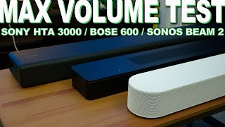 Bose Smart Soundbar 600 Vs Sonos Beam 2 Vs Sony HTA3000 Max Volume Test shorts [upl. by Constantin]