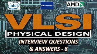 VLSI Physical Design Interview Questions amp Answers 8 [upl. by Airet]