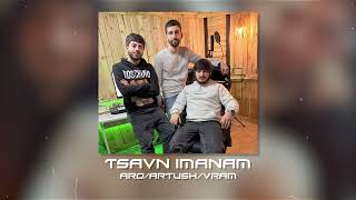 Aro  Artush  Vram  Tsavn Imanam official audio [upl. by Antipus]