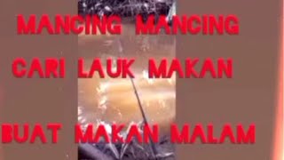 mulai mancing sampai makan goreng ikan [upl. by Astred]