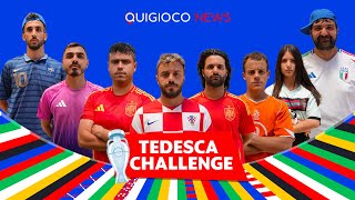 EURO 2024  ECCO CHI VINCERÀ  TEDESCA CHALLENGE ELITES EDITION [upl. by Aronid747]