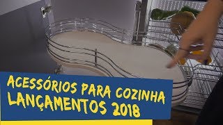 como fazer moveis planejados Formobile 2018 Acessórios para cozinha lançamentos 2018 [upl. by Demaria]