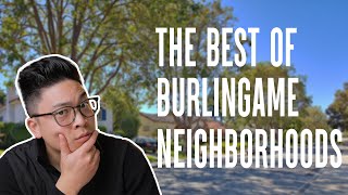 Thinking of Moving to Burlingame California Watch This First  SF Bay Area Neighborhood Guide [upl. by Hairaza399]