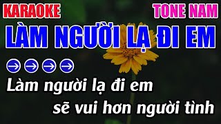 Làm Người Lạ Đi Em Karaoke Tone Nam Karaoke 9999  Beat Mới [upl. by Anama564]