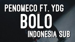 PENOMECO  BOLO FT YDG INDO SUB [upl. by Lutero793]