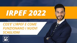 Novità fiscali I nuovi scaglioni IRPEF 2022 [upl. by Ofella939]