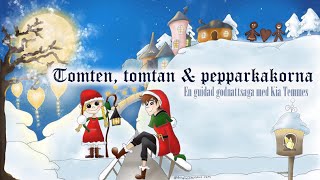 Tomten tomtan och pepparkakorna en guidad godnattsaga [upl. by Ahsikal]