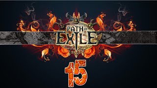 PATH OF EXILE  CAP 15  LAS PRUEBAS DE ASCENDENCIA [upl. by Kolk]