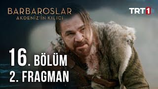 Barbaroslar Akdenizin Kılıcı 16 Bölüm 2 Fragman [upl. by Malkah]