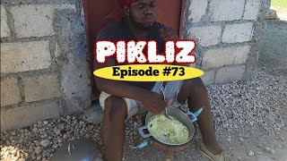 PIKLIZ EP 73  Ti MALKAZEK DEFOLERÈSNAZWÈLLALAROODJINAKALABWANINITISAMSONEMANAÏKAJOLIE [upl. by Dahij850]