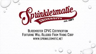 Sprinklermatic University  Blazemaster CPVC Training Do’s and Dont’s and material handling [upl. by Arev]