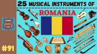 25 MUSICAL INSTRUMENTS OF ROMANIA  LESSON 91  MUSICAL INSTRUMENTS  LEARNING MUSIC HUB [upl. by Aronson]