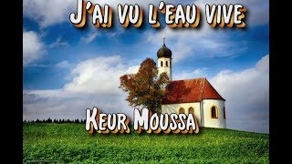 Jai vu leau vive  Keur Moussa  N°161 [upl. by Gebelein]