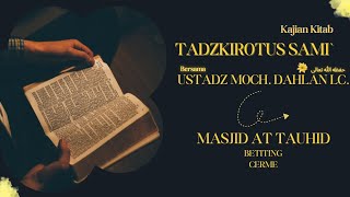 Ustadz Moch Dahlan Lc •Kajian Kitab Tadzkirotus Sami حفظه الله تعالى [upl. by Rodolfo]