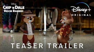 Chip ‘n Dale Rescue Rangers  Teaser Trailer  Disney [upl. by Adrien513]