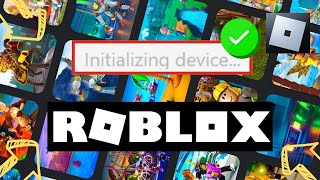 How To Fix Roblox Initializing Device [upl. by Mcgaw]