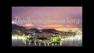 The Best Of Bossa Nova [upl. by Annaillil]