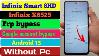 Infinix Smart 8 HD Frp Bypass New tricks Android 13 infinix X6525 google account bypass [upl. by Anihsit518]