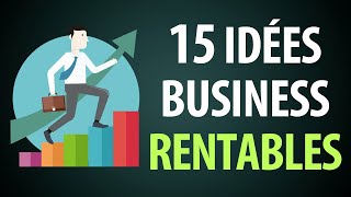 15 Idées de Business Rentables avec Peu dInvestissement [upl. by Jecoa]