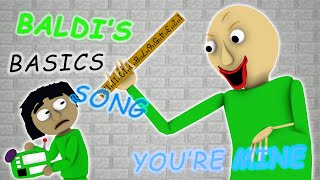 SFM BALDIS BASICS SONG YOURE MINE  By DAGames [upl. by Tnayrb125]