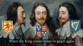 When the King Comes Home in Peace Again  Cavalier amp Jacobite Song [upl. by Briano]