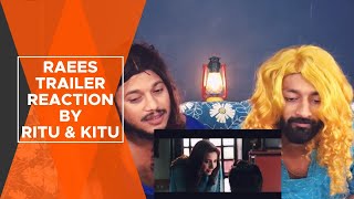 BYN  RAEES  SHAH RUKH KHAN  Trailer Reaction by Ritu amp Kitu [upl. by Primrosa]