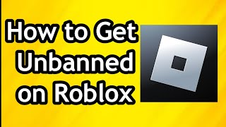 How to Get Unbanned or Remove Ban on Roblox [upl. by Bilicki]