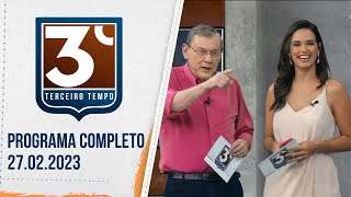 3º TEMPO  26022023  PROGRAMA COMPLETO [upl. by Neelyt706]