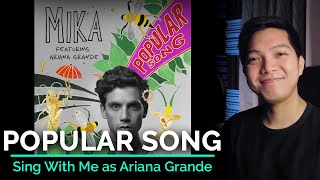 Popular Song Male Part Only  Karaoke  MIKA ft Ariana Grande [upl. by Winther]