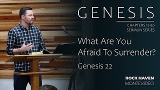 What Are You Afraid To Surrender  Genesis 22  102024 [upl. by Ridglea]