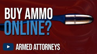 Buy Ammo Online and Stay Legal [upl. by Anilrac]