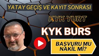 YATAY GEÇİŞ VE KAYIT SONRASI KYK YURT KYK BURS BAŞVURU BURS NAKİL SÜRECİ [upl. by Pfaff]