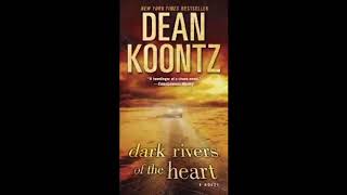 Dark Rivers of the Heart by Dean Koontz Audiobook [upl. by Meece]