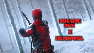 Deadpool  Bye Bye Bye [upl. by Queen]