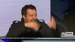 «MI BUTTERANNO FUORI DAL PARTITO DI SALVINI MA IO RESTO NELLA LIGA»  05032024 [upl. by Zollie402]