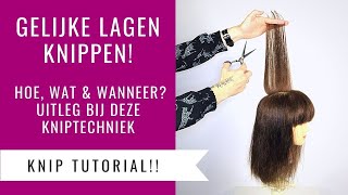 GELIJKE LAGEN KNIPPEN  UITLEG BASIS KNIPTECHNIEK amp TUTORIAL  Dazzling Beauty [upl. by Lambart]