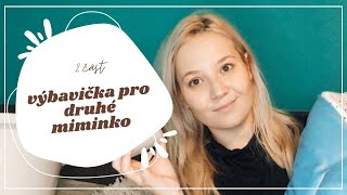 VÝBAVIČKA PRO DRUHÉ MIMINKO 2  spinkání výbavička do postýlky přebalování [upl. by Akilak844]