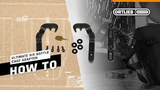 ORTLIEB HowTo  Ultimate Six Bottle Cage Adapter [upl. by Nonahs763]