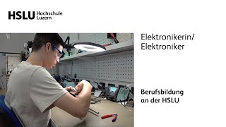 Berufsbildung HSLU  ElektronikerinElektroniker [upl. by Eldoria762]