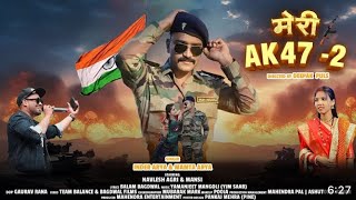 Meri AK 47  2  Inder Arya  Mamta Arya  ArmySong  New Kumaoni Song [upl. by Ardenia]