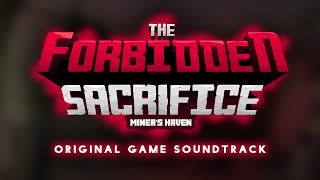 quotDoes Revengequot  Miners Haven The Forbidden Sacrifice OST [upl. by Harli]