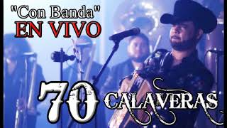 Dareyes De La Sierra  70 Calaveras En Vivo Con Banda2018 [upl. by Lippold]