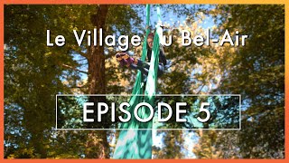 Episode 5 · Suspension · Le Village du BelAir [upl. by Munniks]