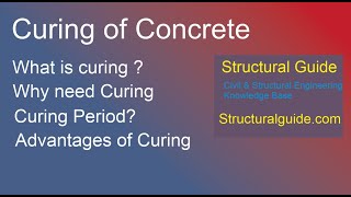 Curing of Concrete  What is Curing  Structural Guide [upl. by Eittap496]