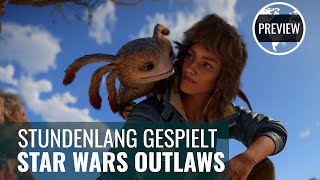 Star Wars Outlaw wird toll aber kein Überflieger 4K PC PREVIEW GERMAN [upl. by Noskcire]