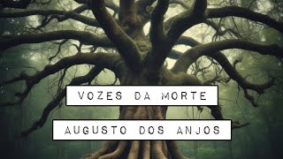 Augusto dos Anjos  Vozes da Morte [upl. by Prisca366]